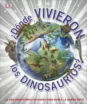 DÓNDE VIVIERON LOS DINOSAURIOS?