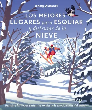 MEJORES LUGARES PARA ESQUIAR Y DISFRUTAR DE LA NIEVE, LOS