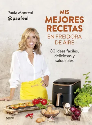 MIS MEJORES RECETAS EN FREIDORA DE AIRE