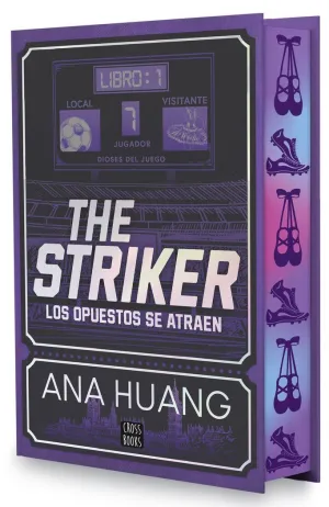 1.DIOSES DEL JUEGO. THE STRIKER LOS OPUESTOS SE ATRAEN.