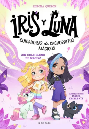 IRIS Y LUNA. UN COLE LLENO DE MAGIA!