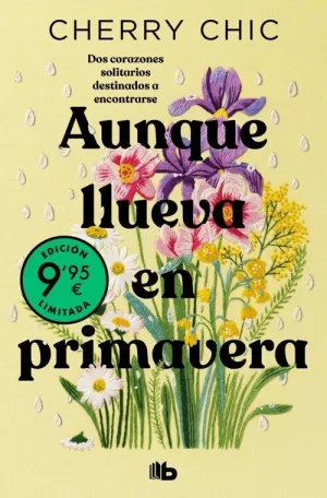 AUNQUE LLUEVA EN PRIMAVERA (CAMPAÑA EDICION LIMITADA)