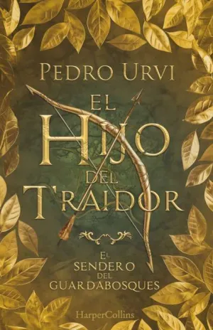 EL HIJO DEL TRAIDOR (EL SENDERO DEL GUARDABOSQUES, LIBRO 1) (EDICION DE COLECCIO