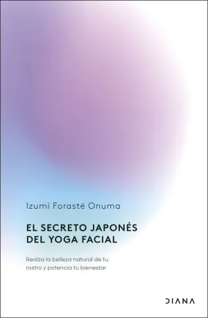 SECRETO JAPONES DEL YOGA FACIAL, EL