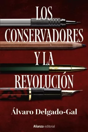 CONSERVADORES Y LA REVOLUCIÓN, LOS