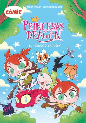 COMIC PRINCESAS DRAGON 3: EL PEQUEÑO BANDIDO