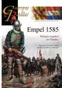 EMPEL 1585. MILAGRO ESPAÑOL EN FLANDES