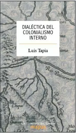 DIALÉCTICA DEL COLONIALISMO INTERNO