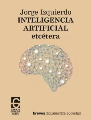 INTELIGENCIA ARTIFICIAL, ETCÉTERA