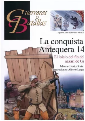 LA CONQUISTA DE ANTEQUERA 1410