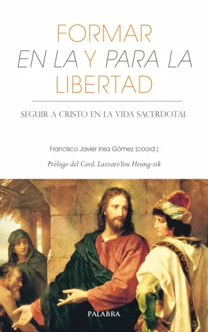 FORMAR EN LA Y PARA LA LIBERTAD