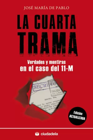 CUARTA TRAMA VERDADES Y MENTIRAS CASO DEL 11-M E/A