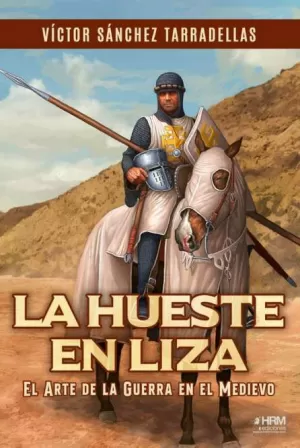 HUESTE EN LIZA, LA