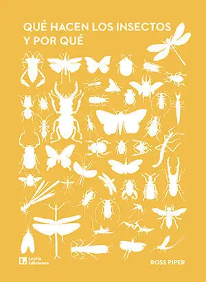 QUÉ HACEN LOS INSECTOS Y POR QUÉ