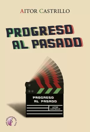 PROGRESO AL PASADO