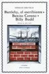 BARTLEBY, EL ESCRIBIENTE; BENITO CERENO; BILLY BUDD