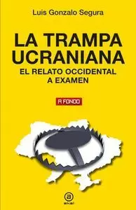 LA TRAMPA UCRANIANA