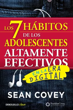 7 HÁBITOS DE LOS ADOLESCENTES ALTAMENTE EFECTIVOS EN LA ERA DIGITAL