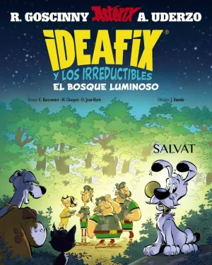 IDEAFIX Y LOS IRREDUCTIBLES 6-  BOSQUE LUMINOSO