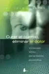 CURAR EL CUERPO, ELIMINAR EL DOLOR