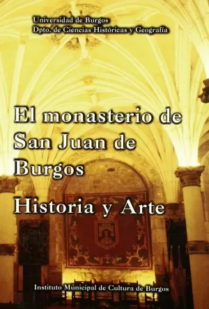EL MONASTERIO DE SAN JUAN DE BURGOS
