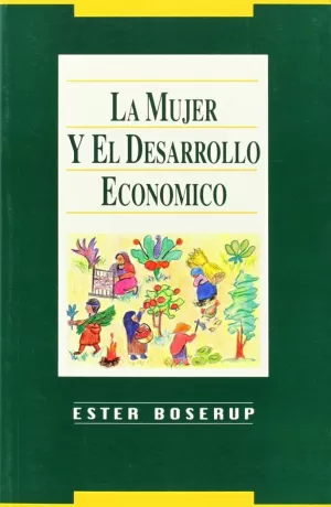 MUJER Y EL DESARROLLO ECONOMICO,LA