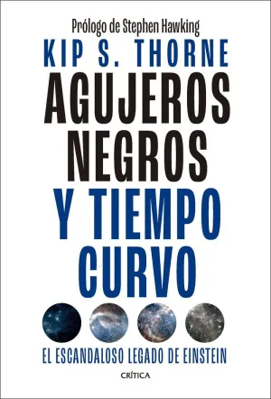 AGUJEROS NEGROS Y TIEMPO CURVO